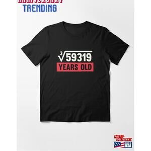 Cube Root Of 59319 39 Years Old Birthday Gift Essential Tshirt Unisex